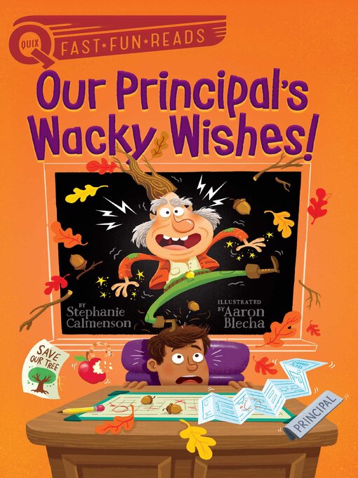 Title details for Our Principal's Wacky Wishes! by Stephanie Calmenson - Wait list